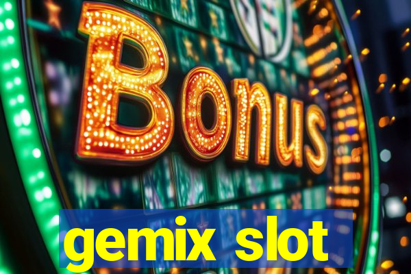 gemix slot